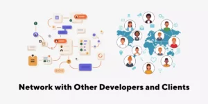 Network with Other Developers and Clients