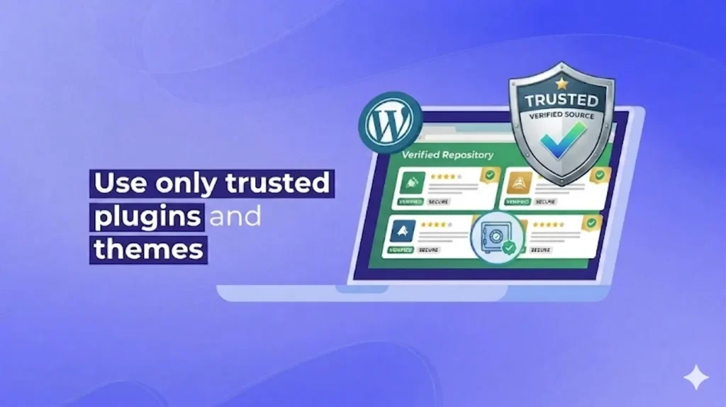Use only trusted plugins and themes